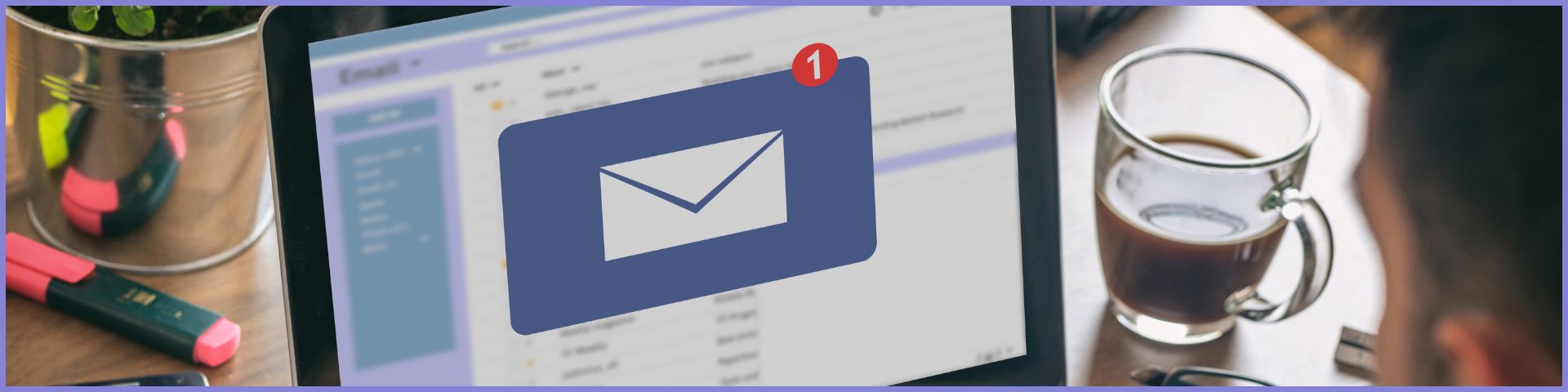 A full guide to writing digital marketing emails that actually get opened